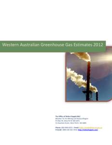 Western Australian Greenhouse Gas Estimates[removed]The Office of Robin Chapple MLC Member for the Mining and Pastoral Region PO Box 94, West Perth WA[removed]Havelock Street, West Perth. WA 6005