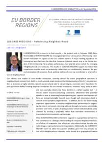 EUBORDERREGIONS NEWSLETTER no 6 / November[removed]EUBORDERREGIONS - Rethinking Neighbourhood James Scott, Project Coordinator [removed] EUBORDERREGIONS is now in its final months – the project ends in February 