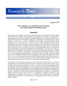 Research Notes University System of Georgia Board of Regents — Center for Health Workforce Planning & Analysis September[removed]The Workforce as a Contributor to the Problems