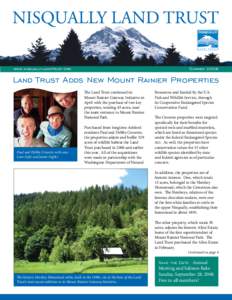 www.nisquallylandtrust.org  Summer 2008 Land Trust Adds New Mount Rainier Properties The Land Trust continued its