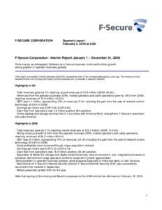 F-SECURE CORPORATION  Quarterly report February 3, 2010 at[removed]F-Secure Corporation - Interim Report January 1 – December 31, 2009