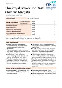 School report  The Royal School for Deaf Children Margate Victoria Road, Margate, Kent, CT9 1NB