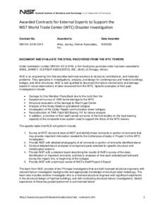 Awarded Contracts for External Experts to Support the NIST World Trade Center (WTC) Disaster Investigation Contract No. Awarded to