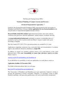 The Research Training Group (RTG) “Statistical Modeling of Complex Systems and Processes – Advanced Nonparametric Approaches –” Funded by the German Research Foundation (DFG) and organised by the Universities of 