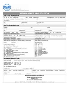 MEMBERSHIP APPLICATION APPLICANT INFORMATION Mr. Ms. Dr. Prof. (Please circle) Male