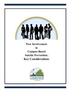 Peer Involvement in Campus-Based Suicide Prevention:  Key Considerations