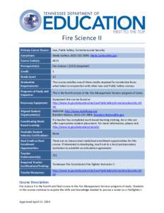 Fire Science II Primary Career Cluster: Law, Public Safety, Corrections and Security  Consultant: