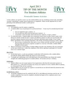 April 2013 TIP OF THE MONTH For Student-Athletes Permissible Summer Activities As the academic year quickly comes to an end, student-athletes may be considering summer jobs, internships, vacations, and perhaps a summer s