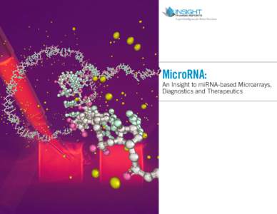 Expert Intelligence for Better Decisions  MicroRNA: An Insight to miRNA-based Microarrays, Diagnostics and Therapeutics