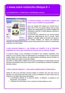 « www.notre-recherche-clinique.fr » Avril 2010/Juillet 2011 : [removed]visiteurs et[removed]pages consultées