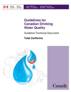 Guidelines for Canadian Drinking Water Quality Guideline Technical Document Total Coliforms