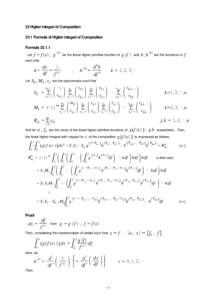 23 Higher Integral of Composition 23.1 Formula of Higher Integral of Composition Formula[removed] <n> (k) f = f(x), g be the lineal higher primitive function of g(f ) and h , h are the functions of f