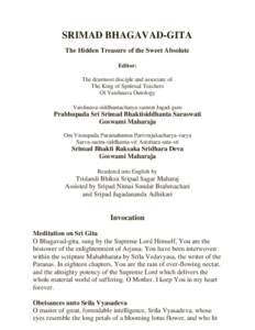 SRIMAD BHAGAVAD-GITA The Hidden Treasure of the Sweet Absolute Editor: The dearmost disciple and associate of The King of Spitirual Teachers Of Vaishnava Ontology