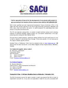 ________________________________________ Call for expression of interest for the development of cross-border pilot projects in agro-processing in the Southern African Customs Union (SACU): SACU[removed]EI SACU invites q