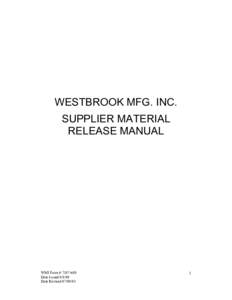 WESTBROOK MFG. INC. SUPPLIER MATERIAL RELEASE MANUAL WMI Form # [removed]Date Issued[removed]