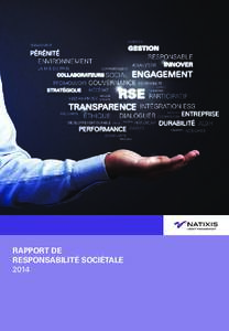 RAPPORT DE RESPONSABILITÉ SOCIÉTALE 2014 Message du