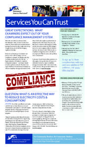 ServicesYou CanTrust GREAT EXPECTATIONS: WHAT EXAMINERS EXPECT OUT OF YOUR COMPLIANCE MANAGEMENT SYSTEM More than ever before, community banks find themselves under increased scrutiny from