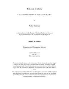 University of Alberta  C OLLUSION D ETECTION IN S EQUENTIAL G AMES by