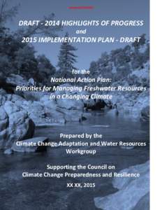 Climatology / Atmospheric sciences / Climate change / Climate resilience / Environmental justice / Climate change adaptation / National Climate Assessment / Climate change mitigation / Executive Order 13653 / Climate Change Science Program / Joint Ocean Commission Initiative