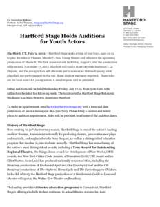 For Immediate Release Contact: Audra Tanguay, [removed[removed], cell[removed]Hartford Stage Holds Auditions for Youth Actors