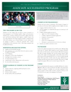 Ivy Tech Community college  Associate Accelerated Program The Associate Accelerated Program (ASAP) provides recent high school graduates with the opportunity to earn an associate’s degree in one year. Students enrolled