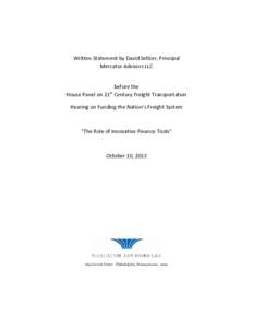 Written Statement by David Seltzer, Principal Mercator Advisors LLC before the House Panel on 21 Century Freight Transportation st