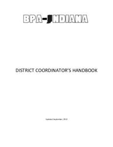 DISTRICT COORDINATOR’S HANDBOOK  Updated September, 2013 2 Indiana District Coordinators’ Handbook
