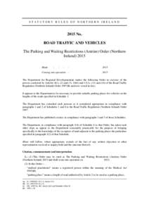 STATUTORY RULES OF NORTHERN IRELANDNo. ROAD TRAFFIC AND VEHICLES The Parking and Waiting Restrictions (Antrim) Order (Northern Ireland) 2015