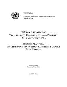 United Nations Economic and Social Commission for Western Asia (ESCWA) ESCWA INITIATIVE ON TECHNOLOGY, EMPLOYMENT AND POVERTY