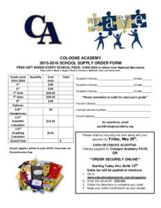 COLOGNE ACADEMYSCHOOL SUPPLY ORDER FORM FREE GIFT INSIDE EVERY SCHOOL PACK- OVER $350 in offers from National Merchants Papa John’s, Macy’s, Regal, Chuck E. Cheese’s, Michaels, Avis, and many more.  Grad