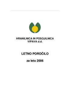 HRANILNICA IN POSOJILNICA VIPAVA d.d. LETNO POROČILO za leto 2006