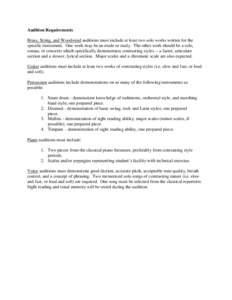 Audition Requirements Brass, String, and Woodwind auditions must include at least two solo works written for the specific instrument. One work may be an etude or study. The other work should be a solo, sonata, or concert