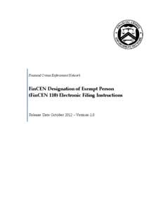 FinCEN Designation of Exempt Person (FinCEN Form 110) Electronic Filing Requirements