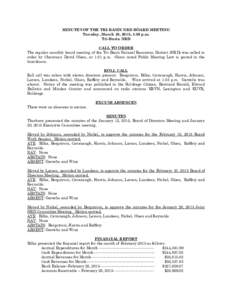 MINUTES OF THE TRI-BASIN NRD BOARD MEETING Tuesday, March 10, 2015, 1:30 p.m. Tri-Basin NRD CALL TO ORDER The regular monthly board meeting of the Tri-Basin Natural Resources District (NRD) was called to order by Chairma