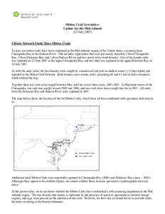 To date nine crabs have been found this include 8 males ( 2 from the Patapsco River in 2006, 1 Chesapeake Beach, MD May 2007,