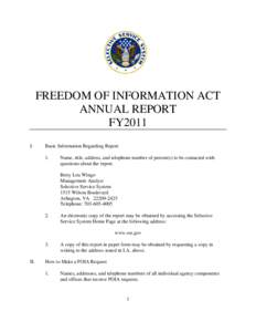 FREEDOM OF INFORMATION ACT ANNUAL REPORT FY2011 I.  Basic Information Regarding Report