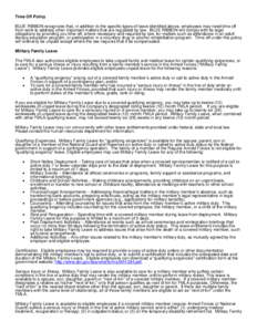 Time Off Policy BLUE RIBBON recognizes that, in addition to the specific types of leave identified above, employees may need time off from work to address other important matters that are regulated by law. BLUE RIBBON wi