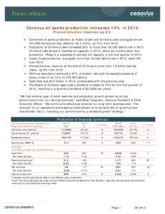 Cenovus oil sands production increases 14% in 2013 Proved bitumen reserves up 8% • •