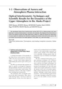 1-3 Observations of Aurora and Atmosphere-Plasma Interaction Optical Interferometry Techniques and Scientific Results for the Dynamics of the Upper Atmosphere in the Alaska Project ISHII Mamoru, KUBOTA Minoru, MURAYAMA Y