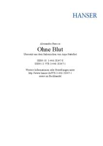 Alessandro Baricco  Ohne Blut Übersetzt aus dem Italienischen von Anja Nattefort ISBN-10: [removed]ISBN-13: [removed]