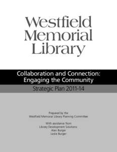Westfield Memorial Library Collaboration and Connection: Engaging the Community Strategic Plan[removed]