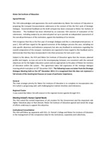 Mater Dei Institute of Education Agreed Minute The HEA acknowledges and appreciates the work undertaken by Mater Dei Institute of Education in preparing the Compact Documentation submission in the context of this the fir