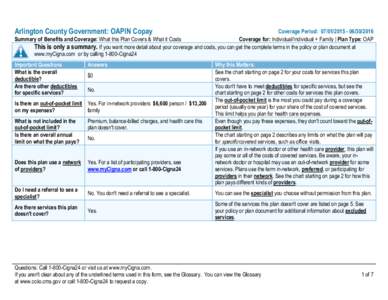 Arlington County Government: OAPIN Copay  Coverage Period: Summary of Benefits and Coverage: What this Plan Covers & What it Costs Coverage for: Individual/Individual + Family | Plan Type: OAP Thi