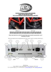 FITTING INSTRUCTIONS FOR CP0343BL AERO CRASH PROTECTORS DUCATI HYPERMOTARD/HYPERSTRADA[removed]Picture A