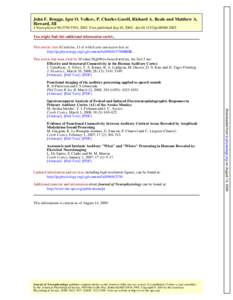 John F. Brugge, Igor O. Volkov, P. Charles Garell, Richard A. Reale and Matthew A. Howard, III J Neurophysiol 90:, 2003. First published Sep 10, 2003; doi:jnYou might find this additional inf