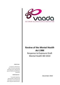 Medicine / Alcohol abuse / Drug addiction / Mental health / Positive psychology / Mental disorder / Substance abuse / Alcoholism / Psychiatry / Health / Medical ethics