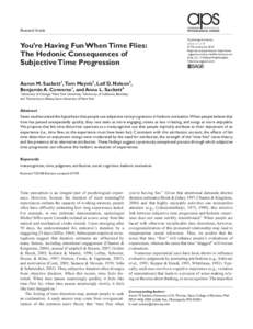 Research Article  You’re Having Fun When Time Flies: The Hedonic Consequences of Subjective Time Progression