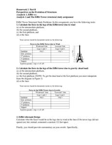 Homework 2 Part B Perspectives on the Evolution of Structures (Analysis 1, Eiffel ++) Analysis 1 and The Eiffel Tower structural study assignment Eiffel Tower Structural Study Problems; In this assignment, you have the f