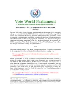 World government / Direct democracy / Political philosophy / Sociology / Referendum / Democratic mundialization / Initiative / United Nations Parliamentary Assembly / Secret ballot / Elections / Politics / Globalization