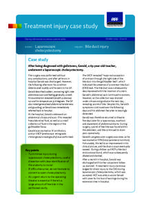 Treatment injury case study October 2009 – Issue 16 Sharing information to enhance patient safety  EVENT: